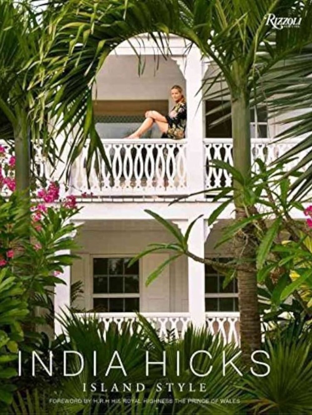 India Hicks: Island Style Hardcover